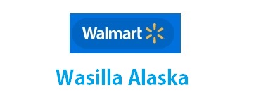 Walmart Wasilla Alaska Store Hours